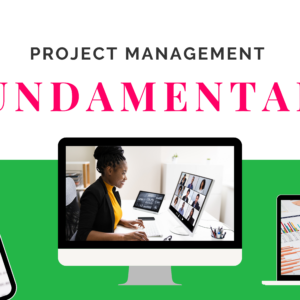 Project Management Fundamentals